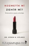 Kozmetik mi Zehir mi? & Kimyasalsız Yaşam Yolculuğu