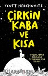 Çirkin, Kaba ve Kısa & Çocuklardan Sorularla Yetişkinler İçin Felsefe