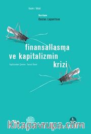 Finansallaşma ve Kapitalizmin Krizi