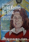 Yarım Kalmış Bir Şarkı & Bobby Sands, IRA ve Açlık Grevi