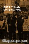 AKP’li Yıllarda Emeğin Durumu