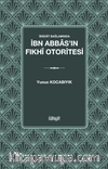 İbadat Bağlamında İbn Abbas'ın Fıkhî Otoritesi