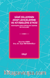 Samî Dillerinin Arap Lehçelerine ve Kitabelere Etkisi & Müsteşriklerin Görüşleri Üzerine Bir İnceleme