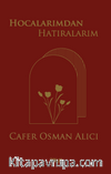 Hocalarımdan Hatıralarım