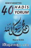 Nebevî Hikmetten 40 Hadis 40 Yorum