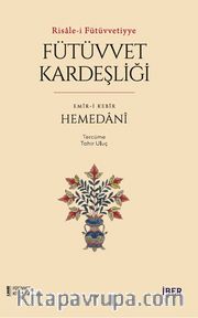 Risale-i Fütüvvetiyye / Fütüvvet Kardeşliği