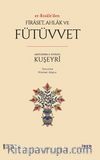 er-Risale’den Firaset, Ahlak ve Fütüvvet