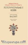 Miftaḥü’d-Deḳāʾiḳ fî Beyani’l-Fütüvve ve’l-Ḥaḳāʾiḳ / Fütüvvetname-i Kebîr