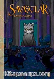 Savaşçılar-1 <br /> Kayıp Savaşçı