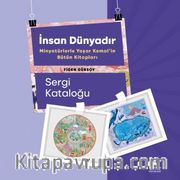 İnsan Dünyadır <br /> Minyatürlerle Yaşar Kemal’in Bütün Kitapları