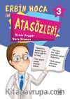 Erbin Hoca İle Atasözleri 3