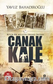 Büyük Bir Milletin Direniş Destanı Çanakkale