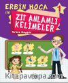 Erbin Hoca İle Zıt Anlamlı Kelimeler 1