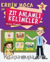Erbin Hoca İle Zıt Anlamlı Kelimeler 3