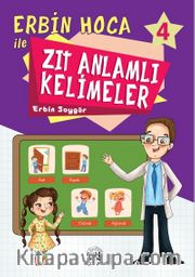Erbin Hoca İle Zıt Anlamlı Kelimeler 4