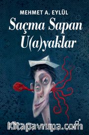 Saçma Sapan U(a)yaklar