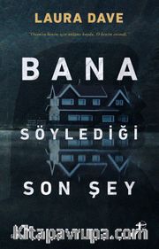 Bana Söylediği Son Şey