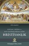 Kur'an-ı Kerim ve Batı Kaynaklarına Göre Hristiyanlık