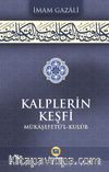 Kalplerin Keşfi & Mükaşefetü’l Kulüb 