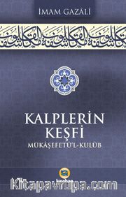 Kalplerin Keşfi <br /> Mükaşefetü’l Kulüb 