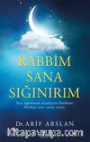 Rabbim Sana Sığınırım