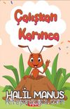 Çalışkan Karınca