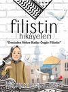 Filistin Hikayeleri & Denizden Nehre Kadar Özgür Filistin