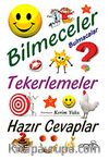 Bilmeceler Bulmacalar Tekerlemeler Hazır Cevaplar