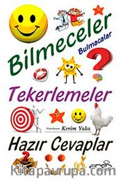 Bilmeceler Bulmacalar Tekerlemeler Hazır Cevaplar