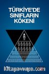 Türkiye’de Sınıfların Kökeni