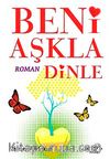 Beni Aşkla Dinle