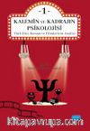 Kalemin ve Kadrajın Psikolojisi 1: Türk Dizi, Roman ve Filmlerinin Analizi