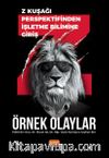 Z kuşağı Perspektifinden İşletme Bilimine Giriş - Örnek Olaylar