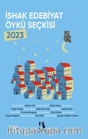 İshak Edebiyat Öykü Seçkisi 2023