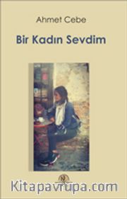 Bir Kadın Sevdim