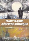 Mart Karım Ağustos Güneşim