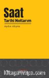 Saat Tarihi Notlarım