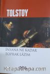 İnsana Ne Kadar Toprak Lazım