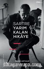 Sartre Yarım Kalan Hikaye