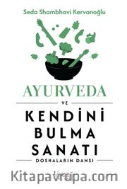 Ayurveda ve Kendini Bulma Sanatı
