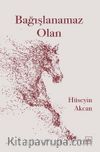 Bağışlanamaz Olan