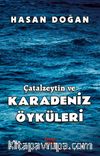 Çatalzeytin ve Karadeniz Öyküleri