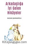 Arkadaşlığa İyi Gelen Hikayeler