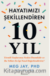 Hayatımızı Şekillendiren 10 Yıl: Yirmili Yaşlarımız Neden Önemlidir ve Bu Yılları En İyi Nasıl Değerlendiririz?