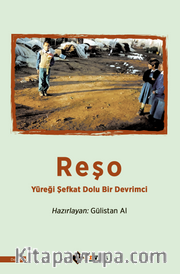 Reşo <br /> Yüreği Şefkat Dolu Bir Devrimci
