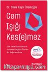 Cam Işığı Kesemez & Cam Tavan Sendromu ve Kurumsal Bağlılık Üzerine Bir Değerlendirme