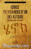 İdris Peygamber’in İki Kitabı Enok’un Kitabı