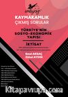 İmtiyaz Kaymakamlık Çıkmış Sorular Türkiye'nin Sosyo-Ekonomik Yapısı İktisat