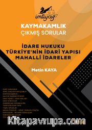 İmtiyaz Kaymakamlık Çıkmış Sorular İdare Hukuku Türkiye’nin İdari Yapısı Mahalli İdareler