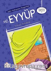 Sabır Kahramanı Peygamber Hz. Eyyüp